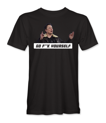 Go Fck Yourself T-Shirt
