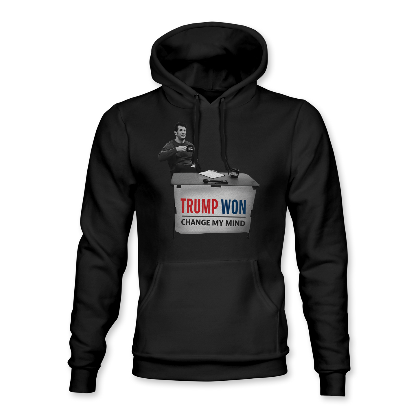 Trump Won Hoodie