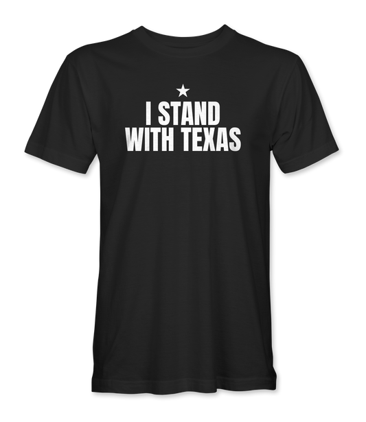 I Stand With TX Star Edition T-Shirt