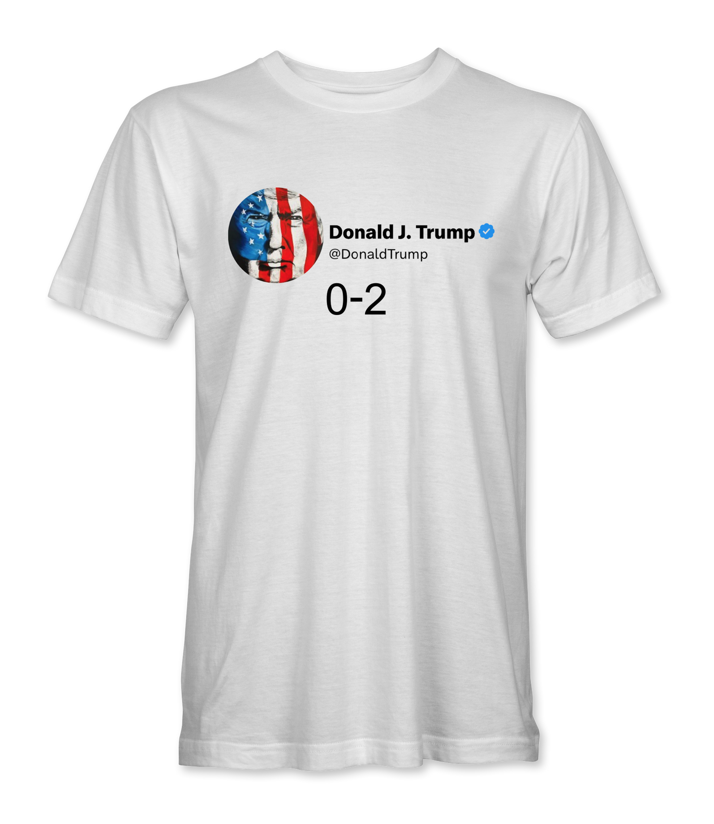 Donald Trump 0-2 T-Shirt