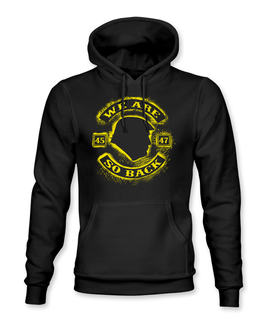 We Are So Back Hoodie