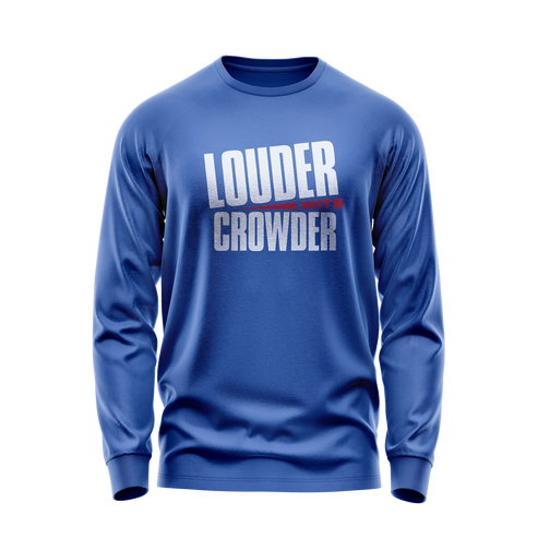 Louder With Crowder Long Sleeve – Crowder Shop