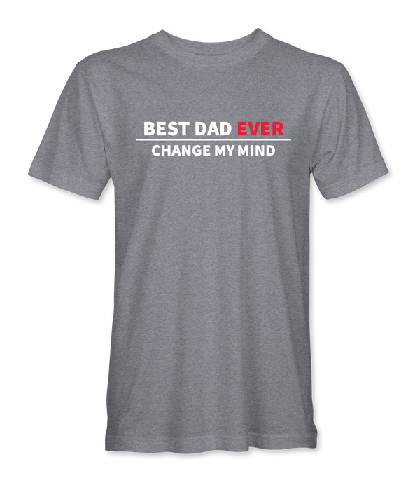Best Dad Ever T-Shirt