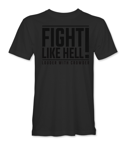OG Fight Like Hell "Black Edition" T-Shirt
