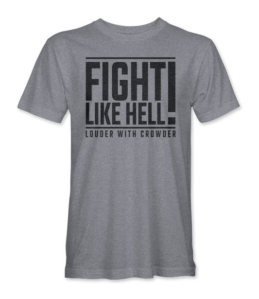 OG Fight Like Hell T-Shirt