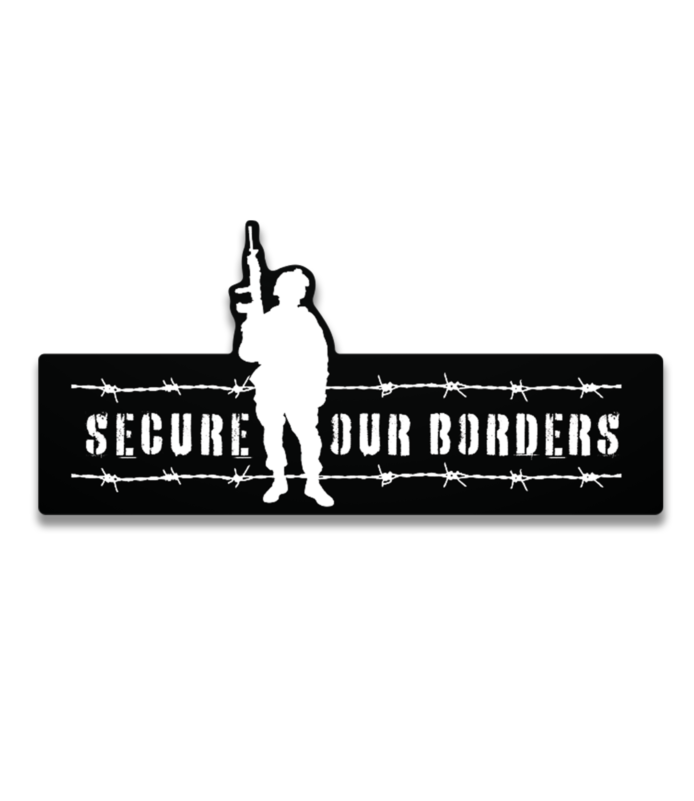 Secure The Border Sign Accessories – Crowder Shop