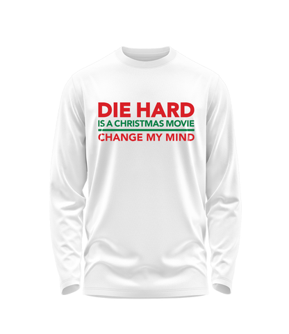 O.G. Die Hard Is A Christmas Movie Long Sleeve